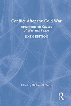 portada Conflict After the Cold War: Arguments on Causes of war and Peace 