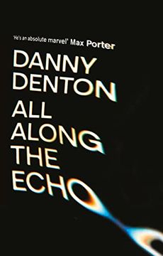 portada All Along the Echo: Danny Denton (en Inglés)