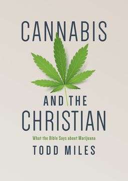 portada Cannabis and the Christian: What the Bible Says about Marijuana (en Inglés)