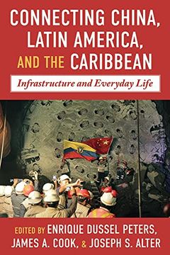 portada Connecting China, Latin America, and the Caribbean: Infrastructure and Everyday Life (Pitt Latin American Series) (in English)