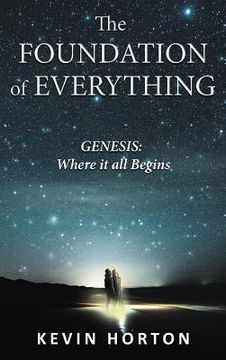 portada The Foundation of Everything: Genesis (en Inglés)