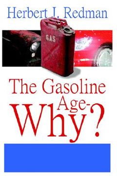 portada the gasoline age-why? (en Inglés)
