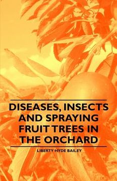 portada diseases, insects and spraying fruit trees in the orchard
