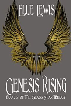 portada Genesis Rising: Book two of the Glass Star Trilogy (en Inglés)