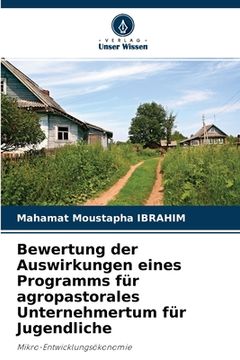 portada Bewertung der Auswirkungen eines Programms für agropastorales Unternehmertum für Jugendliche (in German)