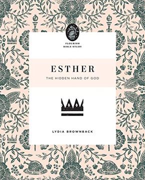 portada Esther: The Hidden Hand of god (Flourish Bible Study) (in English)