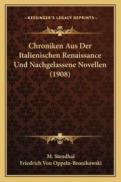 portada Chroniken Aus Der Italienischen Renaissance Und Nachgelassene Novellen (1908) (en Alemán)