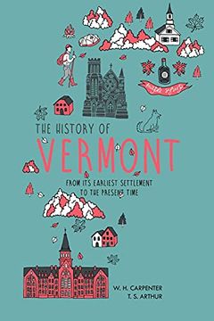 portada The History of Vermont: From its Earliest Settlement to the Present Time 