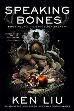 portada Speaking Bones (4) (The Dandelion Dynasty) (en Inglés)
