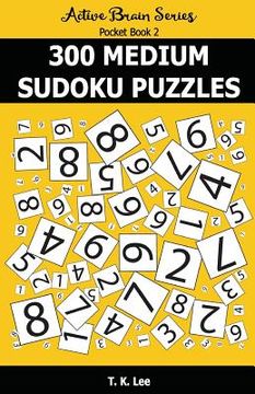 portada 300 Medium Sudoku Puzzles: Active Brain Series Pocket Book (en Inglés)