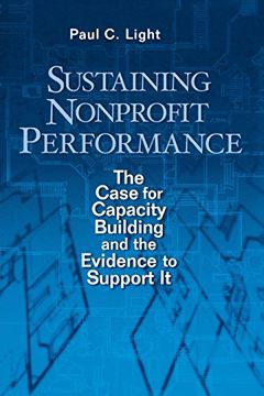 portada Sustaining Nonprofit Performance: The Case for Capacity Building and the Evidence to Support it (en Inglés)