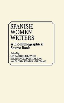 portada spanish women writers: a bio-bibliographical source book (en Inglés)