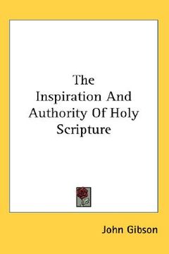 portada the inspiration and authority of holy scripture (en Inglés)