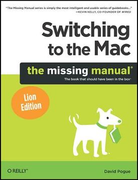 portada switching to the mac: the missing manual, lion edition (en Inglés)