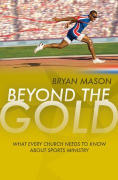 portada Beyond the Gold: What Every Church Needs to Know About Sports Ministry (en Inglés)