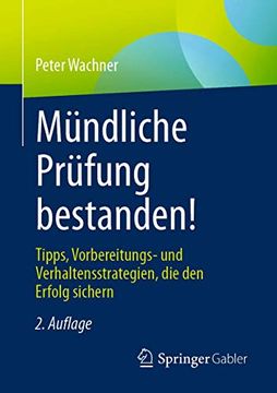 portada Mündliche Prüfung Bestanden! Tipps, Vorbereitungs- und Verhaltensstrategien, die den Erfolg Sichern (in German)