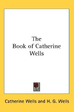 portada the book of catherine wells (en Inglés)