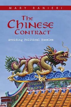 portada The Chinese Contract: Avoiding Political Hassles (en Inglés)
