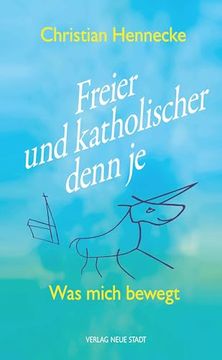 portada Freier und Katholischer Denn je (in German)