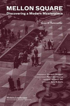 portada Mellon Square: Discovering a Modern Masterpiece (Modern Landscapes: Transition & Transformation) (en Inglés)