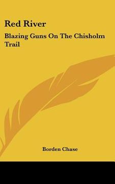 portada red river: blazing guns on the chisholm trail (en Inglés)