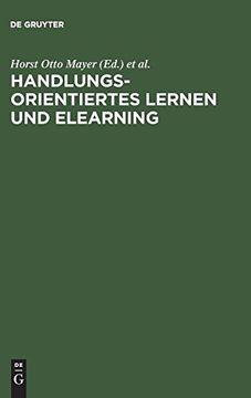 portada Handlungsorientiertes Lernen und Elearning: Grundlagen und Praxisbeispiele (en Alemán)