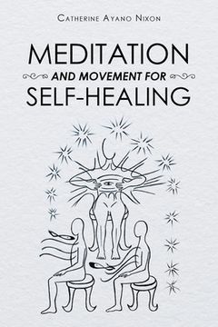 portada Meditation and Movement for Self-Healing (en Inglés)