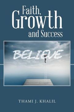 portada Faith, Growth and Success (in English)