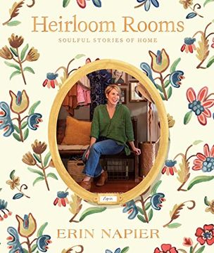 portada Heirloom Rooms: Soulful Stories of Home (en Inglés)