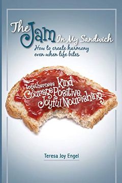 portada The jam in my Sandwich: How to Create Harmony Even When Life Bites (in English)