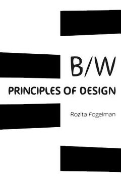 portada Principles of Black & White Design: Black & White Art & Design (en Inglés)