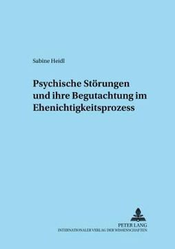 portada Psychische Stoerungen und Ihre Begutachtung im Ehenichtigkeitsprozess (in German)