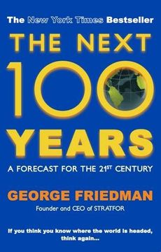 portada Next 100 Years: A Forecast for the 21st Century