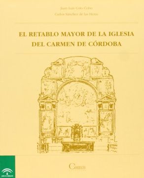 portada El retablo mayor de la iglesia delcarmen de Córdoba