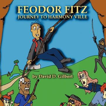 portada feodor fitz: journey to harmony ville (en Inglés)