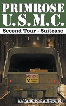 portada Primrose U.S.M.C. Second Tour: Suitcase (en Inglés)