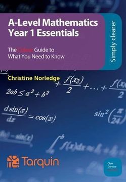 portada A-Level Mathematics Year 1 Essentials: The Colour Guide to What you Need to Know (en Inglés)