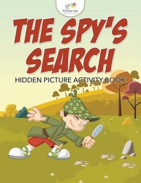 portada The Spy's Search: Hidden Picture Activity Book (en Inglés)
