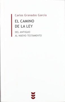 portada El Camino de la Ley: Del Antiguo al Nuevo Testamento (Biblioteca de Estudios Biblicos Minor) (in Spanish)