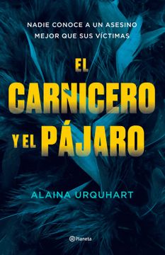 portada EL CARNICERO Y EL PAJARO (in Spanish)