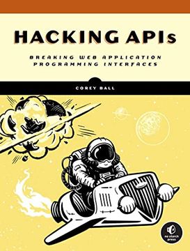 portada Hacking Apis: Breaking web Application Programming Interfaces (en Inglés)