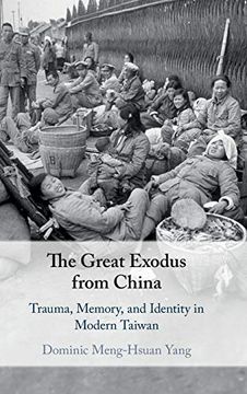 portada The Great Exodus From China: Trauma, Memory, and Identity in Modern Taiwan (in English)