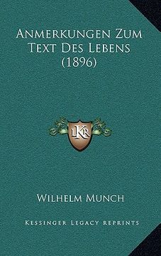 portada Anmerkungen Zum Text Des Lebens (1896) (en Alemán)