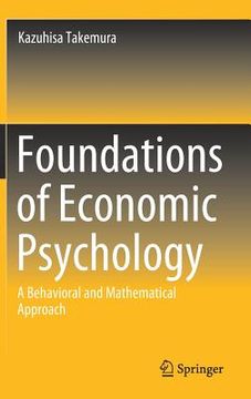 portada Foundations of Economic Psychology: A Behavioral and Mathematical Approach (en Inglés)