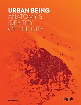 portada Urban Being: Anatomy & Identity of the City