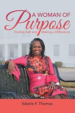 portada A Woman of Purpose: Finding Self and Making a Difference (in English)