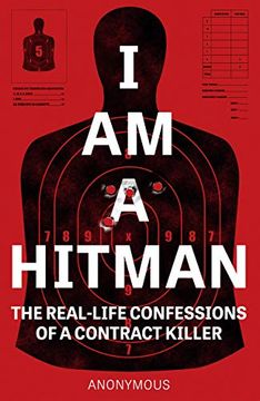 portada I am a Hitman: The Real-Life Confessions of a Contract Killer