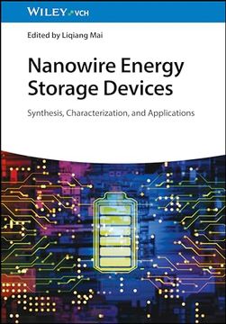 portada Nanowire Energy Storage Devices: Synthesis, Characterization and Applications (in English)