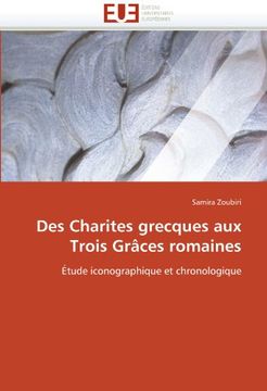 portada Des Charites Grecques Aux Trois Graces Romaines