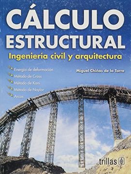 portada Calculo Estructural/ Structural Calculus: Ingenieria Civil y Arquitectura/ Civil Engineering to Architecture (Spanish Edition) (in Spanish)